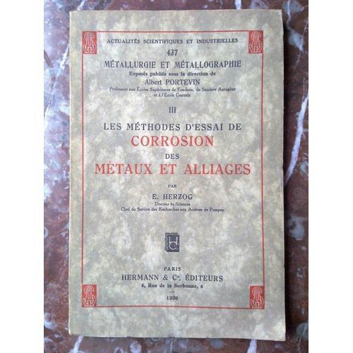 E Herzog Les Méthodes D'essai De Corrosion Des Métaux Et All Herman... on Productcaster.