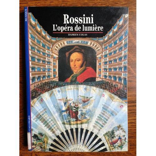 Damien Colas Rossini L'opéra De Lumière Gallimard on Productcaster.