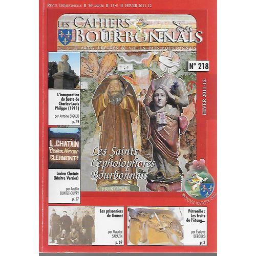 Les Cahiers Du Bourbonnais - N° 218 - Hiver 2011/12 - Les Saints Cé... on Productcaster.