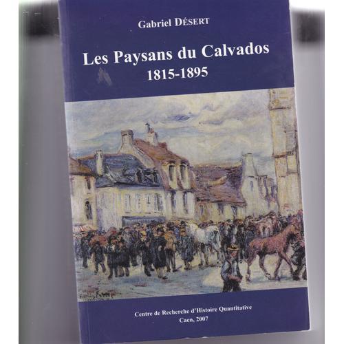 Les Paysans Du Calvados 1815-1895 on Productcaster.