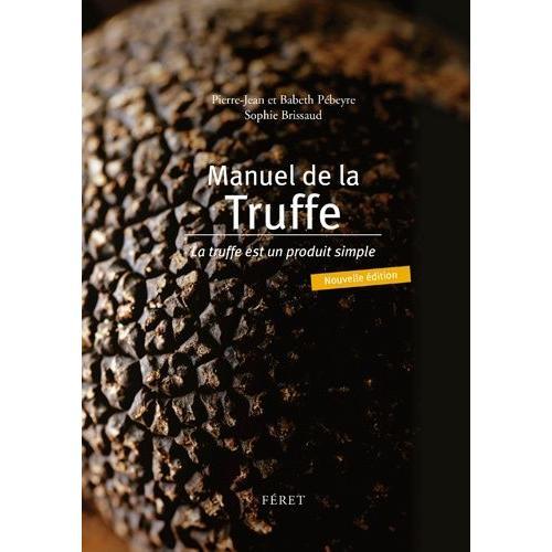 Manuel De La Truffe - La Truffe Est Un Produit Simple on Productcaster.