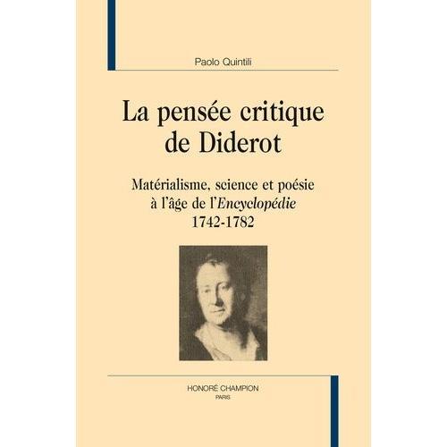 La Pensée Critique De Diderot - Matérialisme, Science Et Poésie À L... on Productcaster.