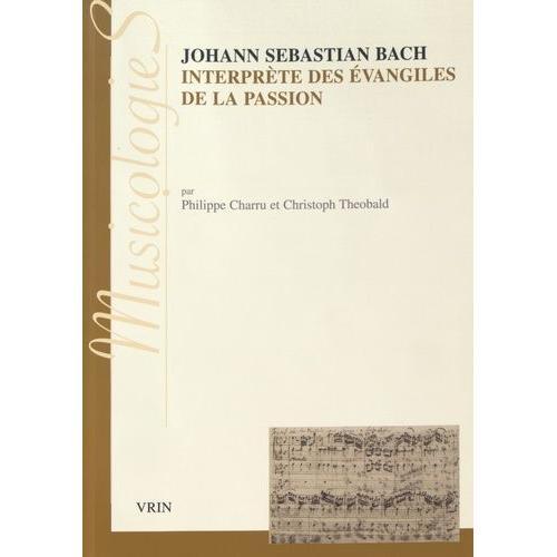 Johann Sebastian Bach, Interprète Des Évangiles De La Passion - App... on Productcaster.