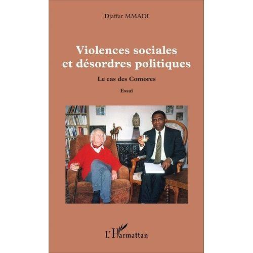 Violences Sociales Et Désordres Politiques - Le Cas Des Comores on Productcaster.