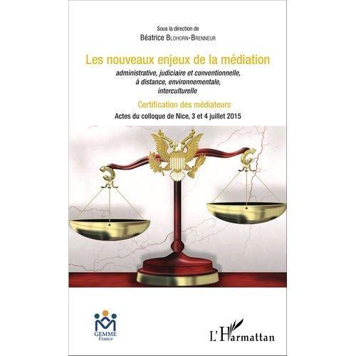 Les Nouveaux Enjeux De La Médiation Administrative, Judiciaire Et C... on Productcaster.