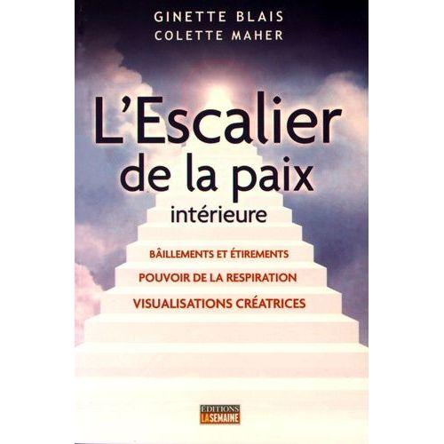 L'escalier De La Paix Intérieure - Baîllements Et Étirements, Pouvo... on Productcaster.