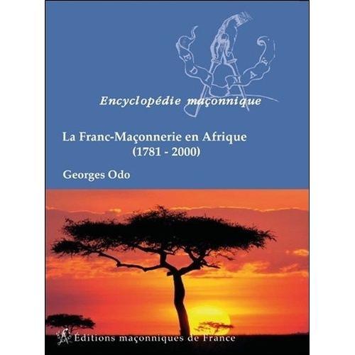 La Franc-Maçonnerie En Afrique (1781-2000) - Traditions Ésotériques on Productcaster.