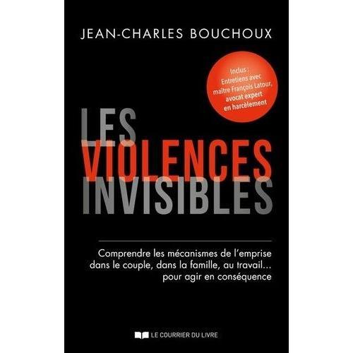 Les Violences Invisibles - Comprendre Les Mécanismes De L'emprise D... on Productcaster.