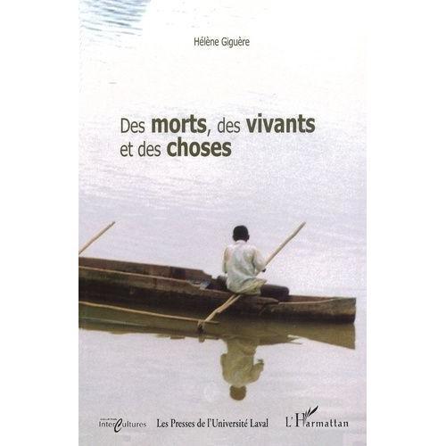 Des Morts, Des Vivants Et Des Choses - Ethnographie D'un Village De... on Productcaster.