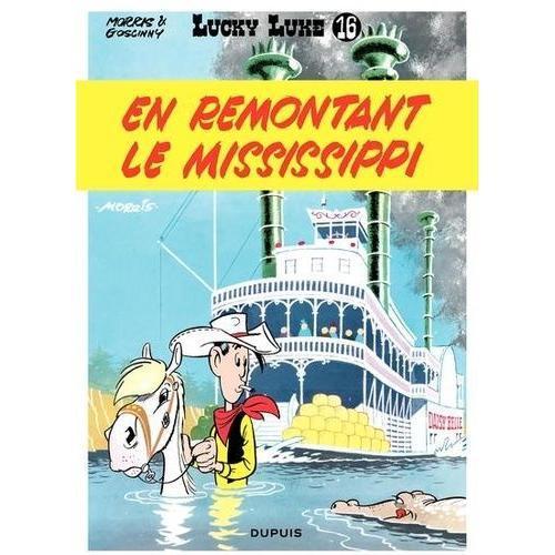 Lucky Luke Tome 16 - En Remontant Le Mississipi on Productcaster.