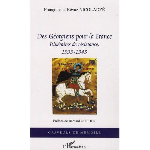 Des Géorgiens Pour La France - Itinéraires De Résistance, 1939-1945 on Productcaster.