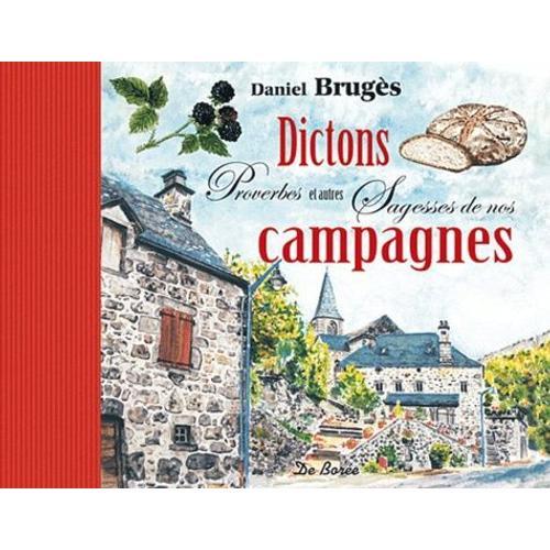 Dictons, Proverbes Et Autres Sagesses De Nos Campagnes on Productcaster.