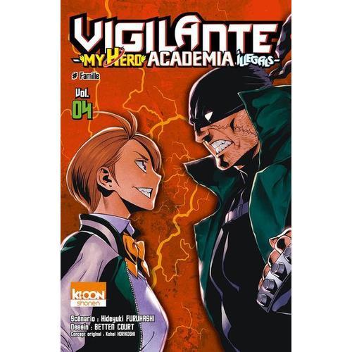 Vigilante ? My Hero Academia Illegals - Tome 4 : # Famille on Productcaster.