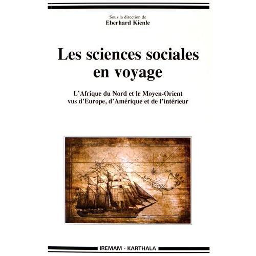 Les Sciences Sociales En Voyage - L'afrique Du Nord Et Le Moyen-Ori... on Productcaster.