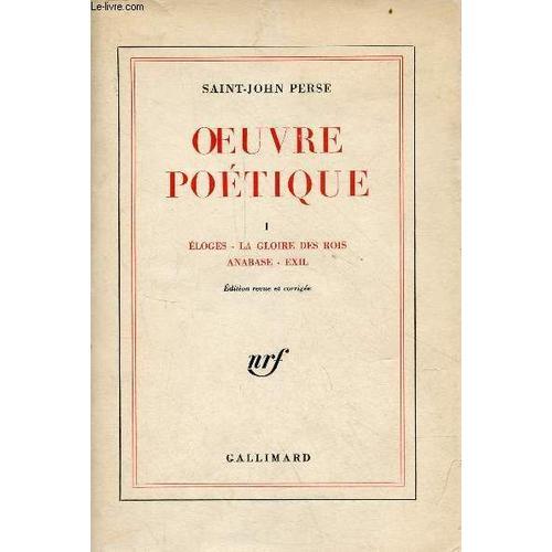 Oeuvre Poétique - Tome 1 : Éloges - La Gloire Des Rois - Anabase - ... on Productcaster.