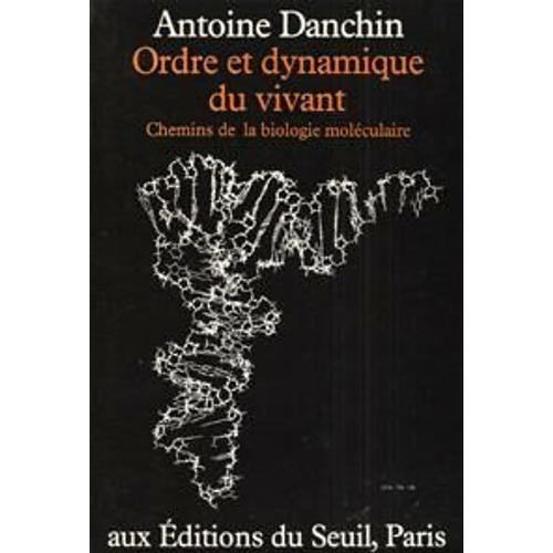 Ordre Et Dynamique Du Vivant Chemins De La Biologie Moléculaire on Productcaster.