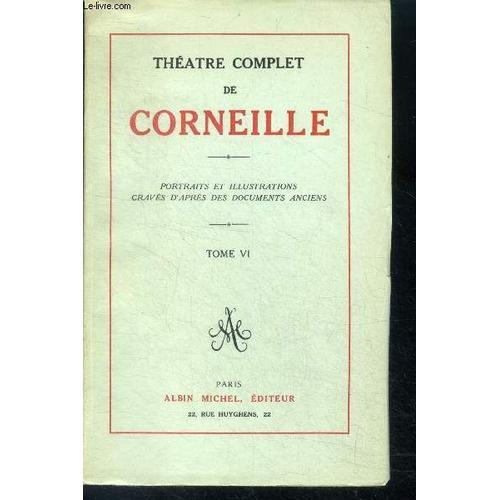 Theatre Complet De Corneille - Tome Vi - Portraits Et Illustrations... on Productcaster.