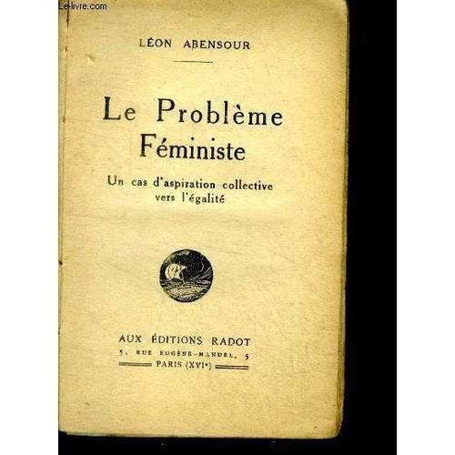 Le Probleme Feministe - Un Cas D Aspiration Collective Vers L Égali... on Productcaster.