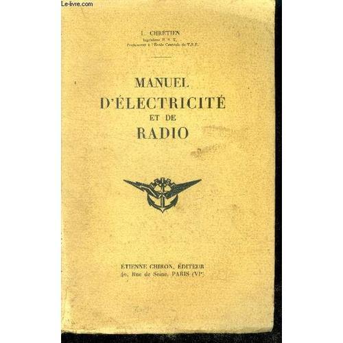 Manuel D Electricite Et De Radio- La Nature De L Electricite, L Ele... on Productcaster.