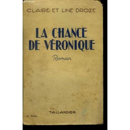 La Chance De Veronique - Roman - 14e Edition on Productcaster.