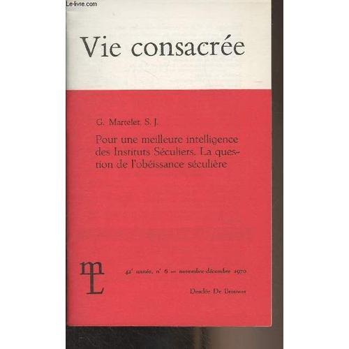 Vie Consacrée - 42e Année N°6 Nov. Déc. 1970 - Pour Une Meilleure I... on Productcaster.