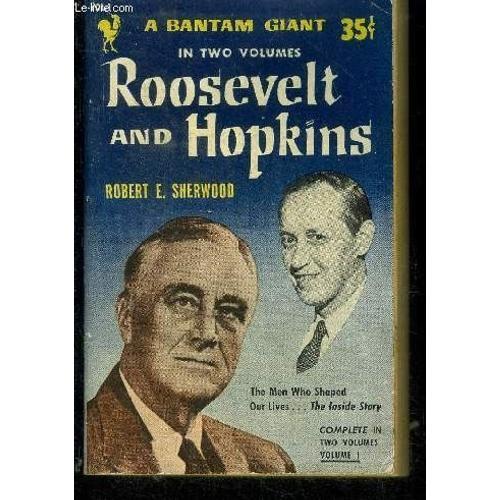 Roosevelt And Hopkins - A Bantam Giant In Two Volumes - Volume I On... on Productcaster.