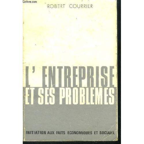 L Entreprise Et Ses Problèmes - Initiation Aux Faits Économiques Et... on Productcaster.