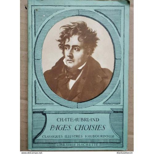 Chateaubriand - Pages Choisies / Librairie Hachette on Productcaster.