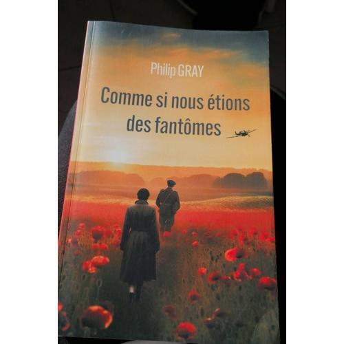 Comme Si Nous Étions Des Fantômes De Philip Gray on Productcaster.