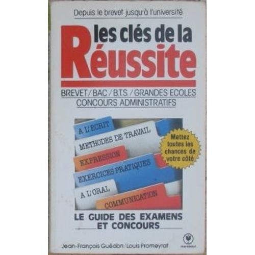 Les Clés De La Réussite - Le Guide Des Examens Et Concours on Productcaster.