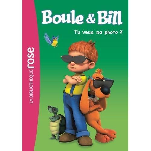 Boule & Bill - Roman Tome 4 - Tu Veux Ma Photo ? on Productcaster.