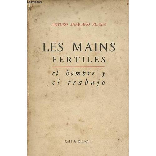 Les Mains Fertiles - El Hombre Y El Trabajo. on Productcaster.