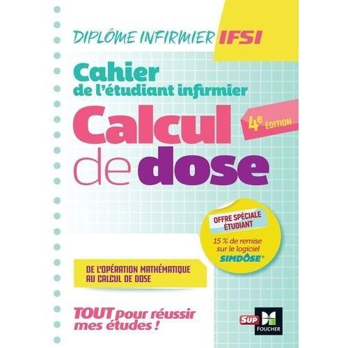 Cahier De L'étudiant Infirmier - Calcul De Dose on Productcaster.