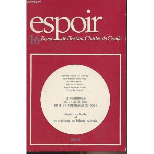 Espoir, Revue De L Institut Charles De Gaulle - N°16 Sept. 1976 - L... on Productcaster.