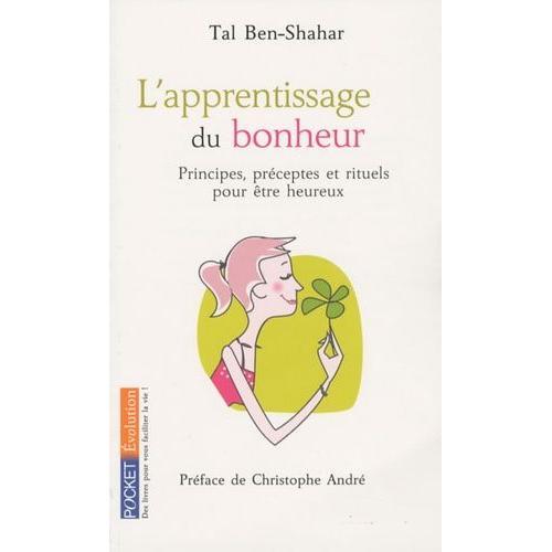 L'apprentissage Du Bonheur - Principes, Préceptes Et Rituels Pour Ê... on Productcaster.