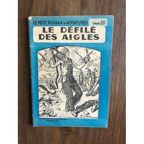 Le Petit Roman D'aventures - Le Défilé Des Aigles on Productcaster.