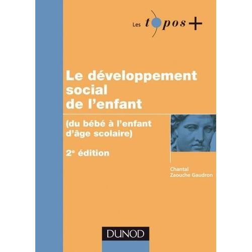 Le Développement Social De L'enfant - (Du Bébé À L'enfant D'âge Sco... on Productcaster.