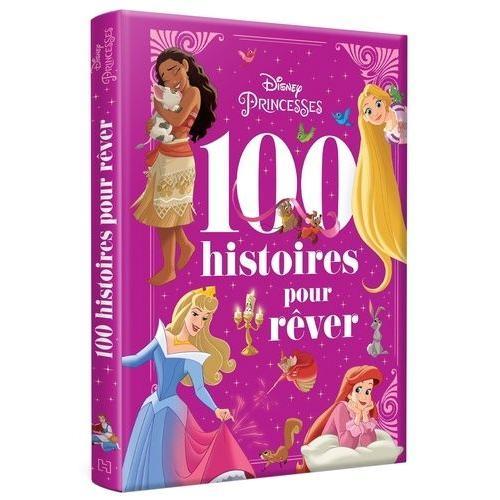 Les 100 Histoires Pour Rêver Disney Princesses on Productcaster.