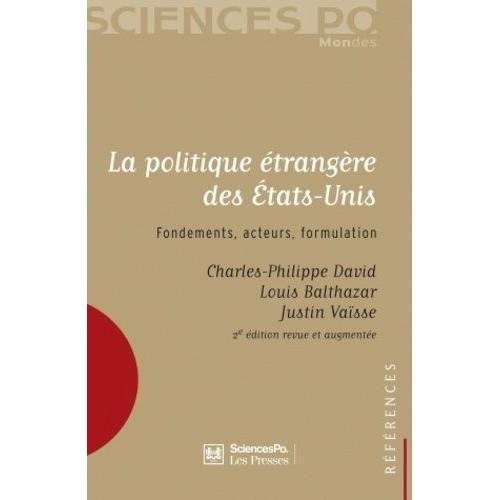 La Politique Étrangère Des Etats-Unis - Fondements, Acteurs, Formul... on Productcaster.