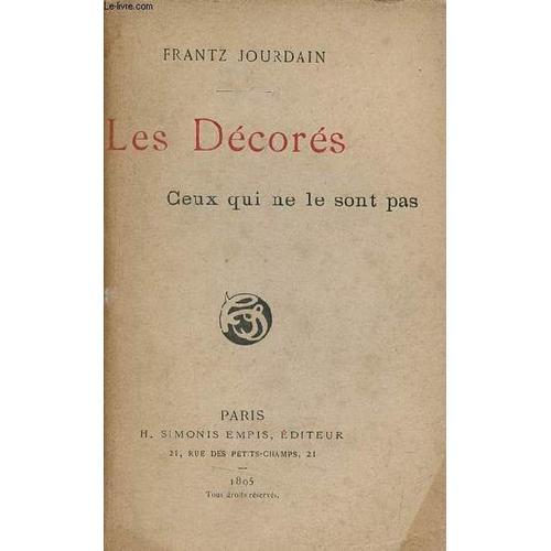 Les Décorés Ceux Qui Ne Le Sont Pas - Envoi De L Auteur. on Productcaster.