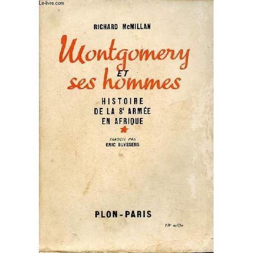 Montgomery Et Ses Hommes - Histoire De La 8e Armée En Afrique. on Productcaster.