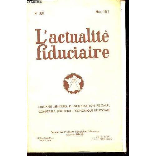 L Actualité Fiduciaire N°358 Mars 1962 - Obligations Du Contribuabl... on Productcaster.