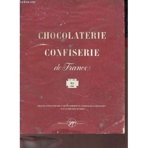 Chocolaterie Confiserie De France N°163 Mai 1961 - Statistiques De ... on Productcaster.