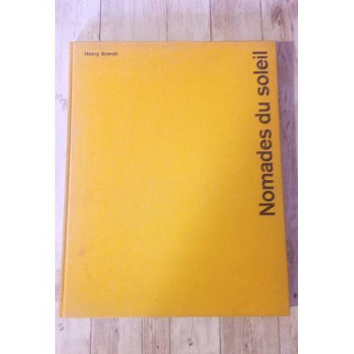 Nomades Du Soleil. Par Henri Brandt. La Guilde Du Livre Lausanne . ... on Productcaster.