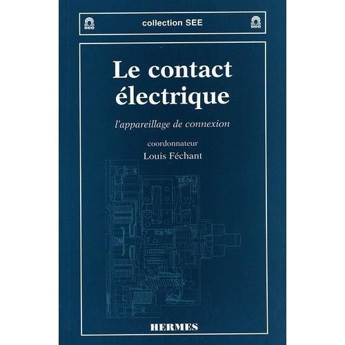 Le Contact Électrique - L'appareillage De Connexion on Productcaster.