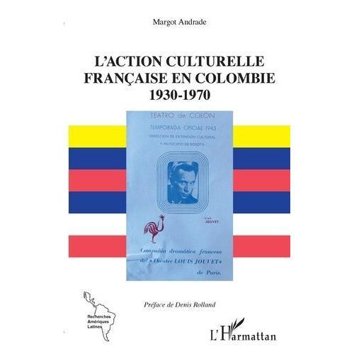 L'action Culturelle Française En Colombie (1930-1970) on Productcaster.