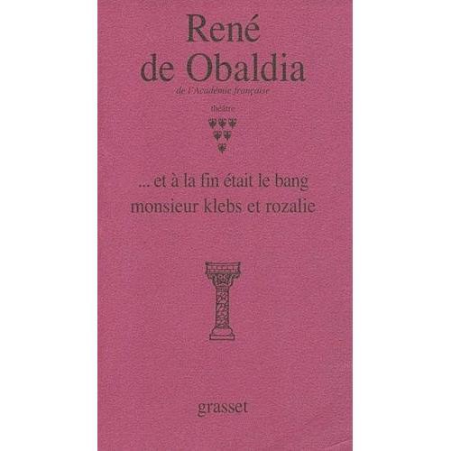 Théâtre / René De Obaldia Tome 6 - Et À La Fin Était Le Bang - Mons... on Productcaster.