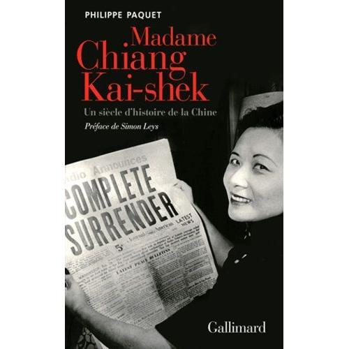 Madame Chiang Kai-Shek - Un Siècle D'histoire De La Chine on Productcaster.