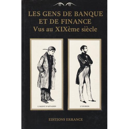 Les Gens De Banque Et De Finance Vus Au Xixe Siècle on Productcaster.