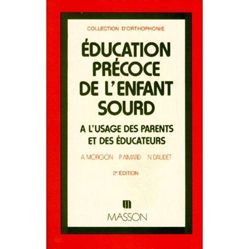 Education Precoce De L'enfant Sourd - A L'usage Des Parents Et Des ... on Productcaster.